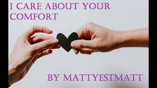 F4A I Care About Your Comfort By Mattyestmatt Autistic Listener Reassurance Wholesome