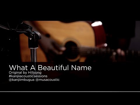 What A Beautiful Name (Cover) - Kanjii Acoustic Sessions