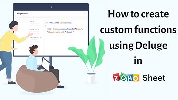 How to create a simple custom function using Deluge | Zoho Sheet