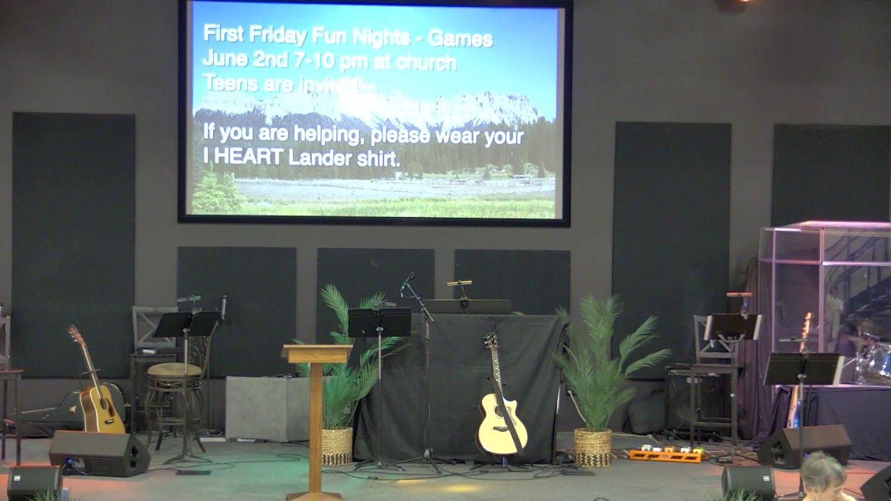 Lander Free Church Worship Service - May 28, 2023