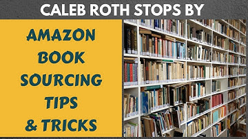 Amazon Book Sourcing TIps and Tricks with Caleb Roth