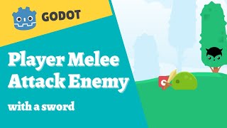 Godot Player Melee Attack Enemy (with Sword)