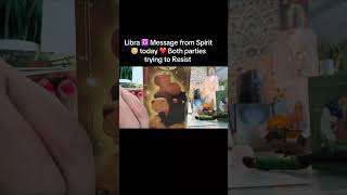 Libra message from spirit today,both parties trying to resist.Mystic Jeanne.