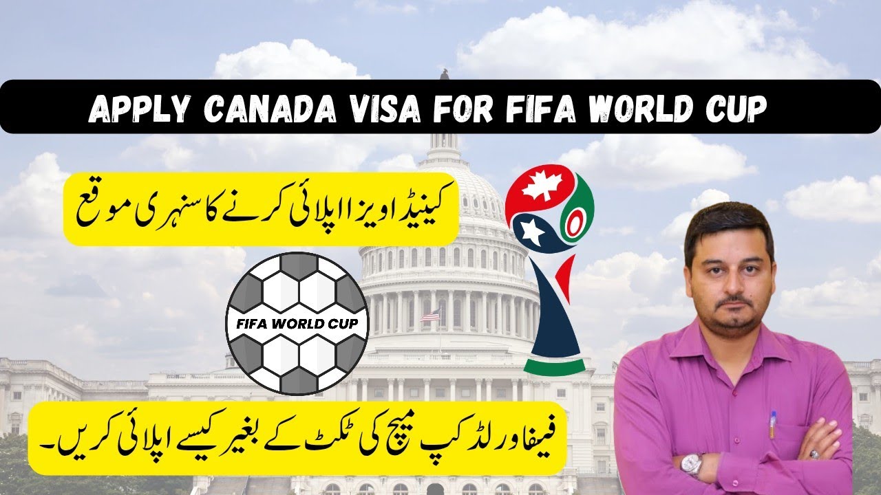 canada visa for fifa world cup 2026 | canada fifa world cup 2026 | canada fifa world cup 2026 visa |