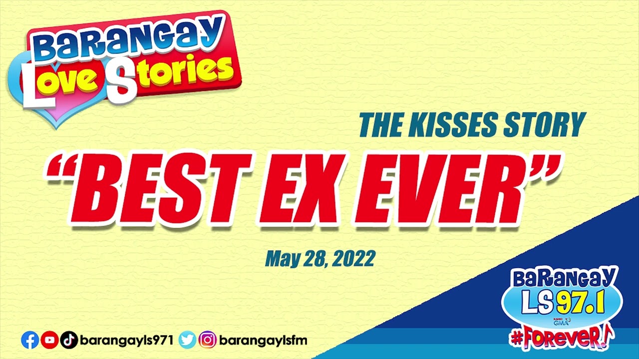 BEST EX EVER - KISSES | Papa Dudut | Barangay Love Stories
