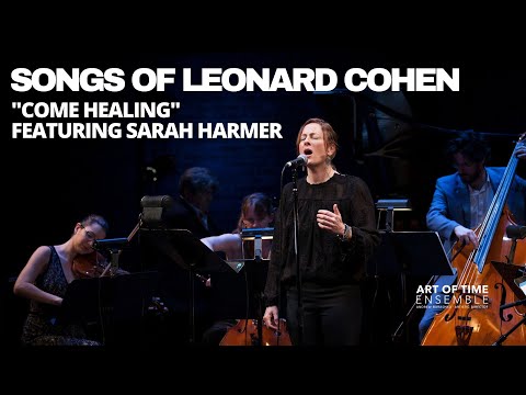 Songs of Leonard Cohen Live Album | Come Healing Featuring Sarah Harmer