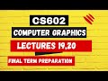 CS602 short lecture 19,20 |CS602 Final Term Preparation | cs602 lecture 19 | cs602 lecture 20