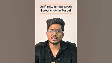 Q57) How to take Single Screenshot in Tosca? |Tosca 100+ Real Time/Previous Interview Q & A