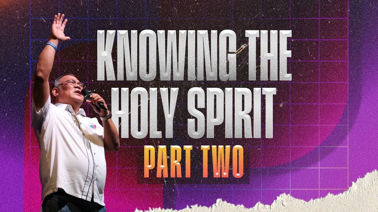 Knowing the Holy Spirit Part 2 - YouTube
