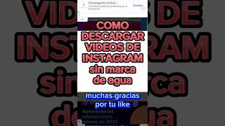 Como DESCARGAR Vídeos de INSTAGRAM gratis sin marca de agua screenshot 5