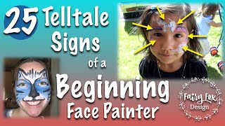 25 Telltale Signs of a Beginner Face Painter