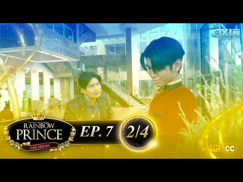 RAINBOW PRINCE SERIES | EP.7 [2/4]