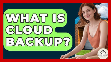 What Is Cloud Backup? - Minimalist Home Life