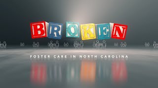 Broken Foster Care In North Carolina A Wral Doentary