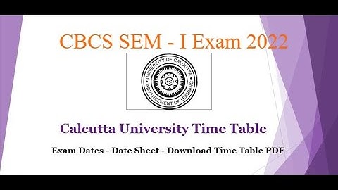 CU CBCS Sem-1 Exam Schedule 2022 II Calcutta University Semester Exam 2022 II CBCS Semester1 2022...