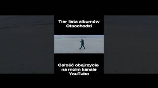 Tier lista albumów Otsochodzi - 7🌿🍵 #rap #otso #otsochodzi #hiphop #polskirap #vajs #7