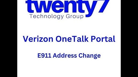 Portal: Change your devices E911 address from the Verizon OneTalk portal