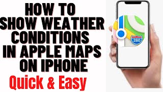 How to Show Weather Conditions in Apple Maps on iPhone,how to turn on weather conditions maps iphone