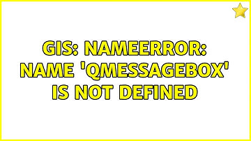 GIS: NameError: name 