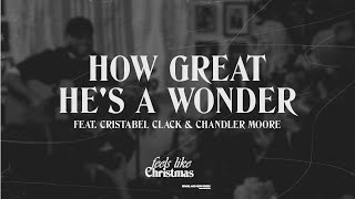 How Great/He's A Wonder | Feels Like Christmas