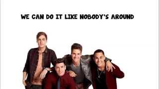Big Time Rush   Like Nobody's Around Full Version) + Lyrics