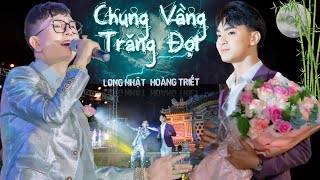 CHUNG VẦNG TRĂNG ĐỢI || Long Nhật - Hoàng Triết || Liveshow Long Nhật 35 năm chặn đường ca hát…