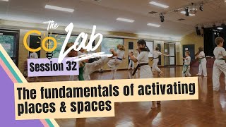 The fundamentals of activating places &amp; spaces | Community Venue Learning Series | SpacetoCo