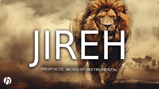 JIREH \/ PROPHETIC WORSHIP INSTRUMENTAL \/ MEDITATION MUSIC \/ RELAXING MUSIC \& SLEEP