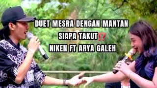 Download Lagu DUET MESRA DENGAN MANTAN SIAPA TAKUT//NIKEN FT ARYA GALEH MP3