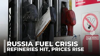 Fuel shortages hit Russia as drone attacks damage refineries and prices soar
