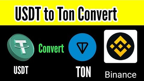 How to Convert USDT to Ton in binance / usdt to ton on binance