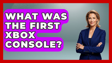 What Was The First Xbox Console? - Video Gamers Vault