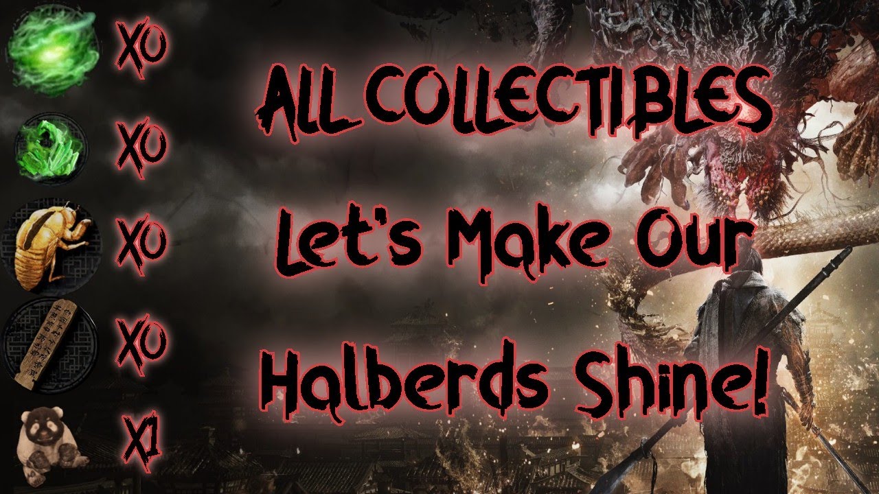 ALL COLLECTIBLES | Let's Make Our Halberds Shine | Wo Long Fallen Dynasty