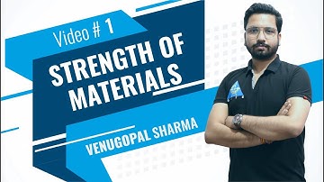 Strength of Materials | Video # 1