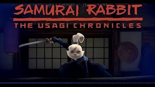 SAMURAI RABBIT-THE USAGI CHRONICLES|Official Trailer2022shorts