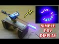 POV Display | How to make Spinning Display | Sdev Electronics