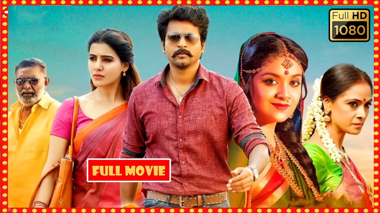 Sivakarthikeyan Samantha Keerthi Suresh  Comedy Drama Movie  Theatre Movies