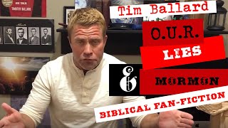DERAILED: O.U.R. Tim Ballard's Buzzfeed Response, Distraction and LDS Biblical Fan-Fiction