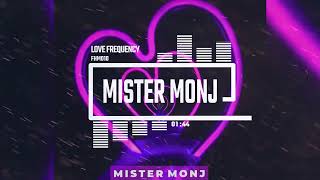 Mister Monj - Love Frequency [Mafia Deep House Music] @MisterMonj Resimi