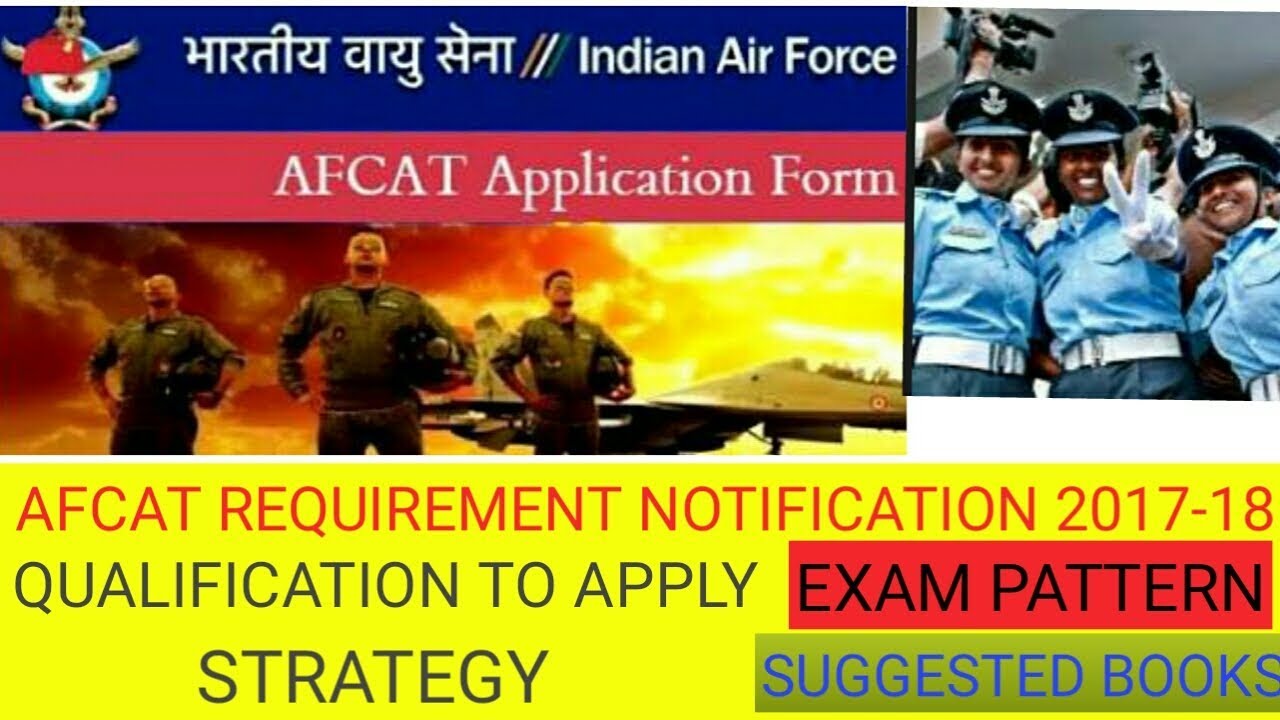 AIR FORCE COMMON ADMISSION TEST(AFCAT) REQUIRTMENT NOTIFICATION 2017-18