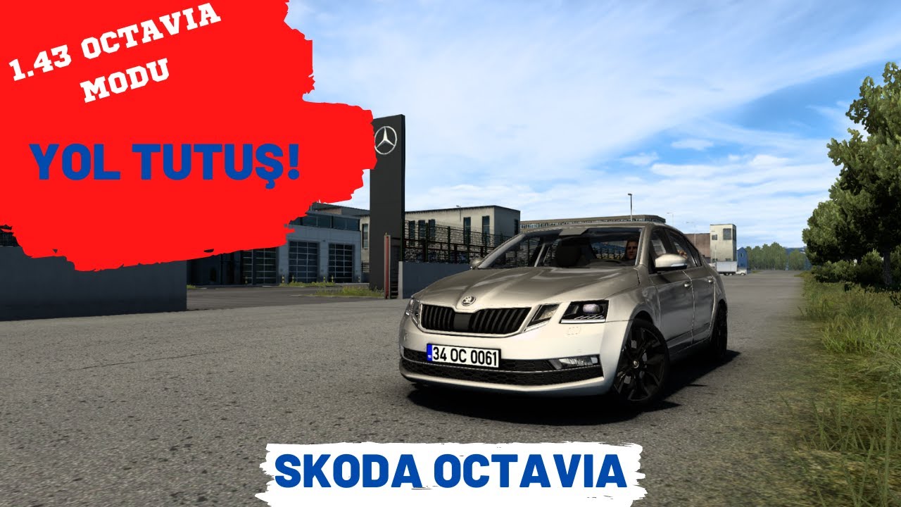 Ets 2 1 43 skoda octavia modu muhte em yol tutu youtube