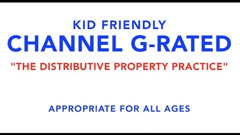 Distributive Property Tutorial & Practice