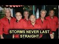 STORMS NEVER LAST  -  STRAIGHT