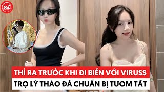Thì Ra Trước Khi Đi Biển Với Viruss, Trợ Lý Thảo Chuẩn Bị Tươm Tất Cỡ Này