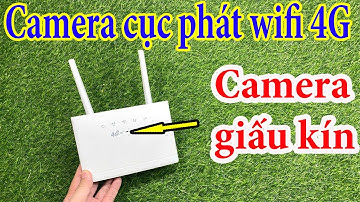 Cài Đặt Camera Ngụy Trang Cục Phát Wifi Di Động 4G Xem Qua Điện Thoại Mà Không Phải Ai Cũng Biết ???
