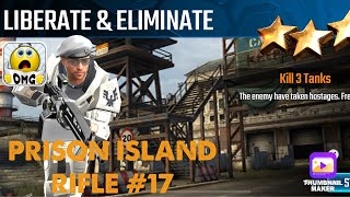 Liberate and Eliminate,Sniper Strike Special OPs mission #17- Prison Island (rifle/zone 16)