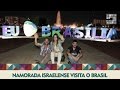 Namorada Israelense Visita o Brasil