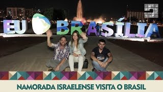 Namorada Israelense Visita o Brasil