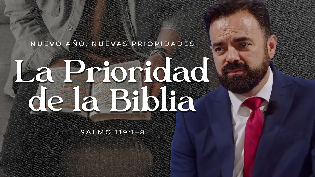 La Prioridad de la Biblia | Salmos 119:1-8 | Ringo Ayala