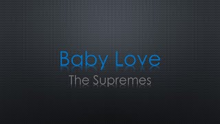The Supremes Baby Love Lyrics